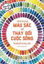 Liệu Pháp Tâm Lý – Ứng Dụng Màu Sắc Thay Đổi Cuộc Sống