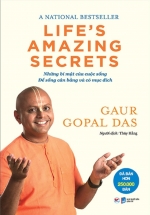 Life’s Amazing Secrets – Những Bí Mật Của Cuộc Sống, Để Sống Cân Bằng Và Có Mục Đích