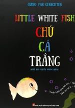 Little White Fish – Chú Cá Trắng (Song Ngữ Anh – Việt)