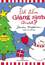 Lời Thương Gửi Con Yêu: Đã Đến Giáng Sinh Chưa?