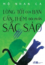 Lòng Tốt Của Bạn Cần Thêm Đôi Phần Sắc Sảo 2