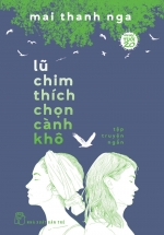 Lũ Chim Thích Chọn Cành Khô