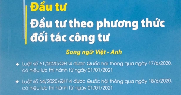 Luật Đầu Tư – Đầu Tư Theo Phương Thức Đối Tác Công Tư (Song Ngữ Anh-Việt)