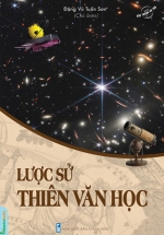 Bức Tranh Vũ Trụ: Lược Sử Thiên Văn Học
