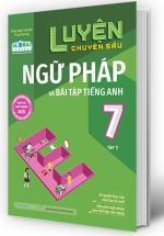 Global Success – Luyện Chuyên Sâu Ngữ Pháp Và Bài Tập Tiếng Anh 7 – Tập 1 (Theo Chương Trình Giáo Dục Phổ Thông Mới)