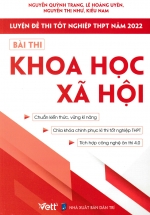 Luyện Đề Thi Tốt Nghiệp THPT Năm 2022 – Bài Thi Khoa Học Xã Hội