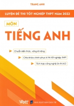 Luyện Đề Thi Tốt Nghiệp THPT Năm 2022 – Môn Tiếng Anh