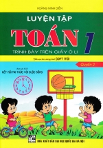 Luyện Tập Toán 1 – Quyển 2 – Trình Bày Trên Giấy Ô Li (Bám Sát SGK Kết Nối Tri Thức Với Cuộc Sống)