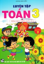 Luyện Tập Toán 3 Quyển 2 – Trình Bày Trên Giấy Ô Li (Bám Sát SGK Kết Nối Tri Thức Với Cuộc Sống)