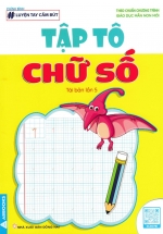 Luyện Tay Cầm Bút – Tập Tô Chữ Số