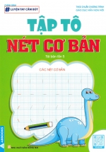 Luyện Tay Cầm Bút – Tập Tô Nét Cơ Bản