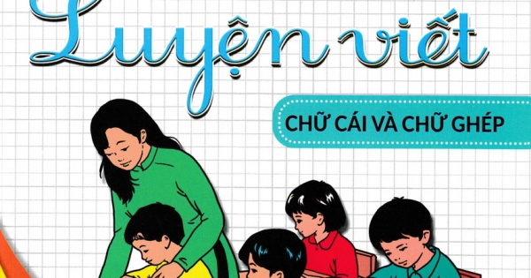 Luyện Viết Chữ Cái Và Chữ Ghép – Vở Ô Li Có Chữ Mẫu – Bé Chuẩn Bị Vào Lớp 1