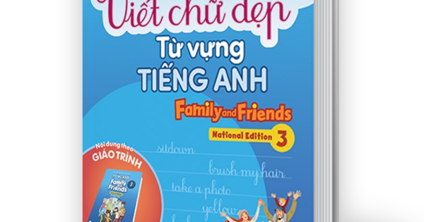 Luyện Viết Chữ Đẹp Từ Vựng Tiếng Anh Family And Friends – National Edition 3