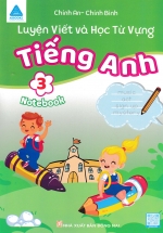 Luyện Viết Và Học Từ Vựng Tiếng Anh Lớp 3 – Notebook