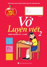 Mai Em Vào Lớp 1 – Vở Luyện Viết – Tập 2 (Dành Cho Bé Từ 5 – 6 Tuổi)