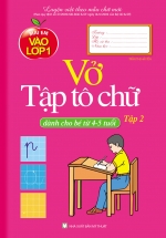 Mai Em Vào Lớp 1 – Vở Tập Tô Chữ  – Tập 2 (Dành Cho Bé Từ 4-5 Tuổi)