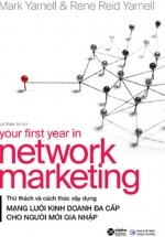 Your First Year In Network Marketing – Mạng Lưới Kinh Doanh Đa Cấp Cho Người Mới Gia Nhập