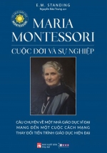 Maria Montessori Cuộc Đời Và Sự Nghiệp