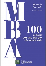 MBA – 100 Bí Quyết Làm Việc Hiệu Quả Của Người Nhật