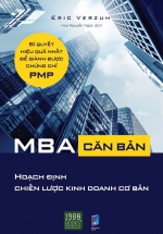 MBA Căn Bản – Hoạch Định Chiến Lược Kinh Doanh Cơ Bản