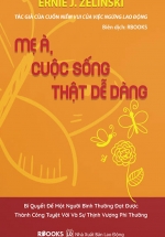 Mẹ À, Cuộc Sống Thật Dễ Dàng