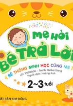 Mẹ Hỏi Bé Trả Lời – 2-3 Tuổi