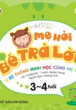 Mẹ Hỏi Bé Trả Lời – 3-4 Tuổi