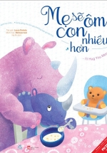 Mẹ Sẽ Ôm Con Nhiều Hơn, Con Sẽ Ôm Mẹ Nhiều Hơn – I Hug You, More