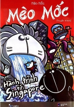 Mèo Mốc – Hành Trình Tới Singapore