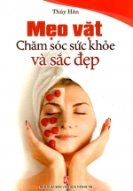 Mẹo Vặt Chăm Sóc Sức Khỏe Và Sắc Đẹp