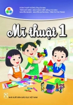 Mĩ Thuật 1 – Bộ Sách Giáo Khoa Cùng Học Để Phát Triển Năng Lực