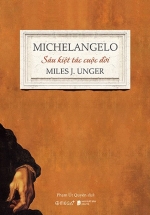 Michelangelo – Sáu Kiệt Tác Cuộc Đời