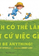 Mình Có Thể Làm Bất Cứ Việc Gì! – I Can Be Anything!