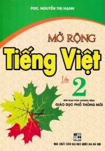 Mở Rộng Tiếng Việt Lớp 2 (Theo Chương Trình Giáo Dục Phổ Thông Mới)
