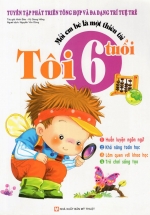 Mỗi Em Bé Là Một Thiên Tài – Tôi 6 Tuổi