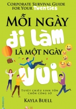 Mỗi Ngày Đi Làm Là Một Ngày Vui