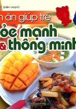 Món Ăn Giúp Trẻ Khỏe Mạnh Và Thông Minh