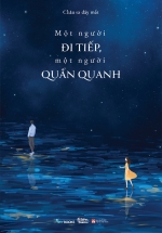 Một Người Đi Tiếp, Một Người Quẩn Quanh