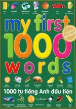 My First 1000 Words (1000 Từ Tiếng Anh Đầu Tiên)