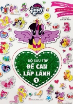 My Little Pony – Bộ Sưu Tập Đề Can Lấp Lánh – Quyển 1