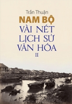 Nam Bộ Vài Nét Lịch Sử – Văn Hóa II