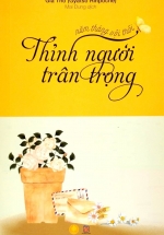 Năm Tháng Vội Trôi – Thỉnh Người Trân Trọng (Á Châu)