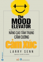 Nâng Cao Tâm Trạng Cầm Cương Cảm Xúc – The Mood Elevator