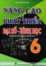 Nâng Cao và Phát Triển Đại Số – Hình Học 6 (Biên Soạn Theo Chương Trình Mới)