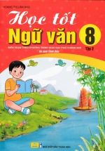 ND – Học Tốt Ngữ Văn 8 – Tập 2 (Bộ Sách Cánh Diều)