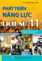 ND – Phát Triển Năng Lực Lịch Sử 11 (Biên Soạn Theo Chương Trình GDPT Mới)