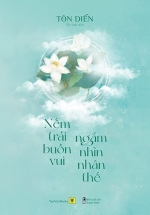 Nếm Trải Buồn Vui, Ngắm Nhìn Nhân Thế