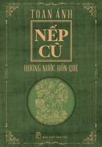 Nếp Cũ – Hương Nước Hồn Quê