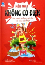 Nếu Như Không Có Điện – Mười Phần Nguy Hiểm, Vô Cùng Cẩn Thận!