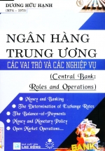Ngân Hàng Trung Ương – Các Vai Trò Và Các Nghiệp Vụ